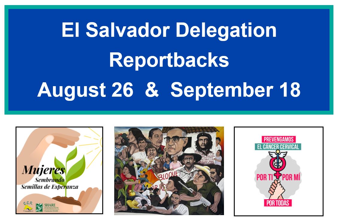 El Salvador Delegation Reportback