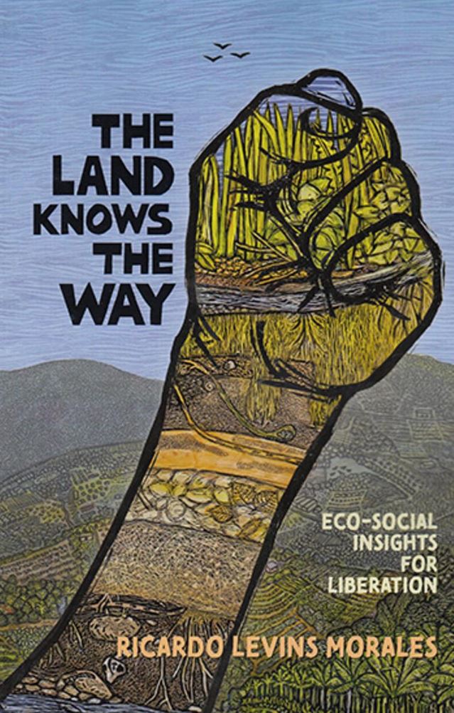 The Land Knows the Way: Eco-Social Insights for Libertion