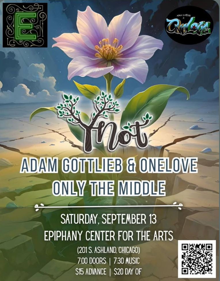 Adam Gottlieb & One Love - Only the Middle