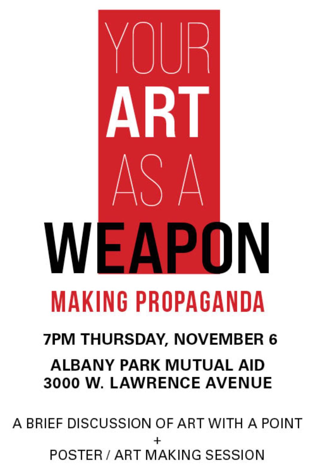 Your Art as a Weapon Making Propaganda
