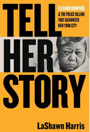 Tell Her Story: Eleanor Bumpurs & the Police Killing That Galvanized New York City