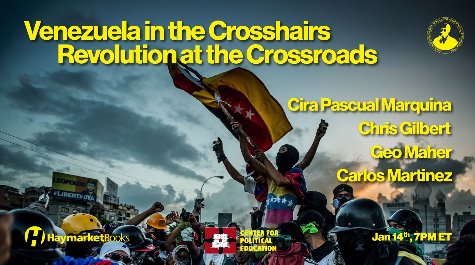 Venezuela in the Crosshairs & Revolution at the Crossroads
