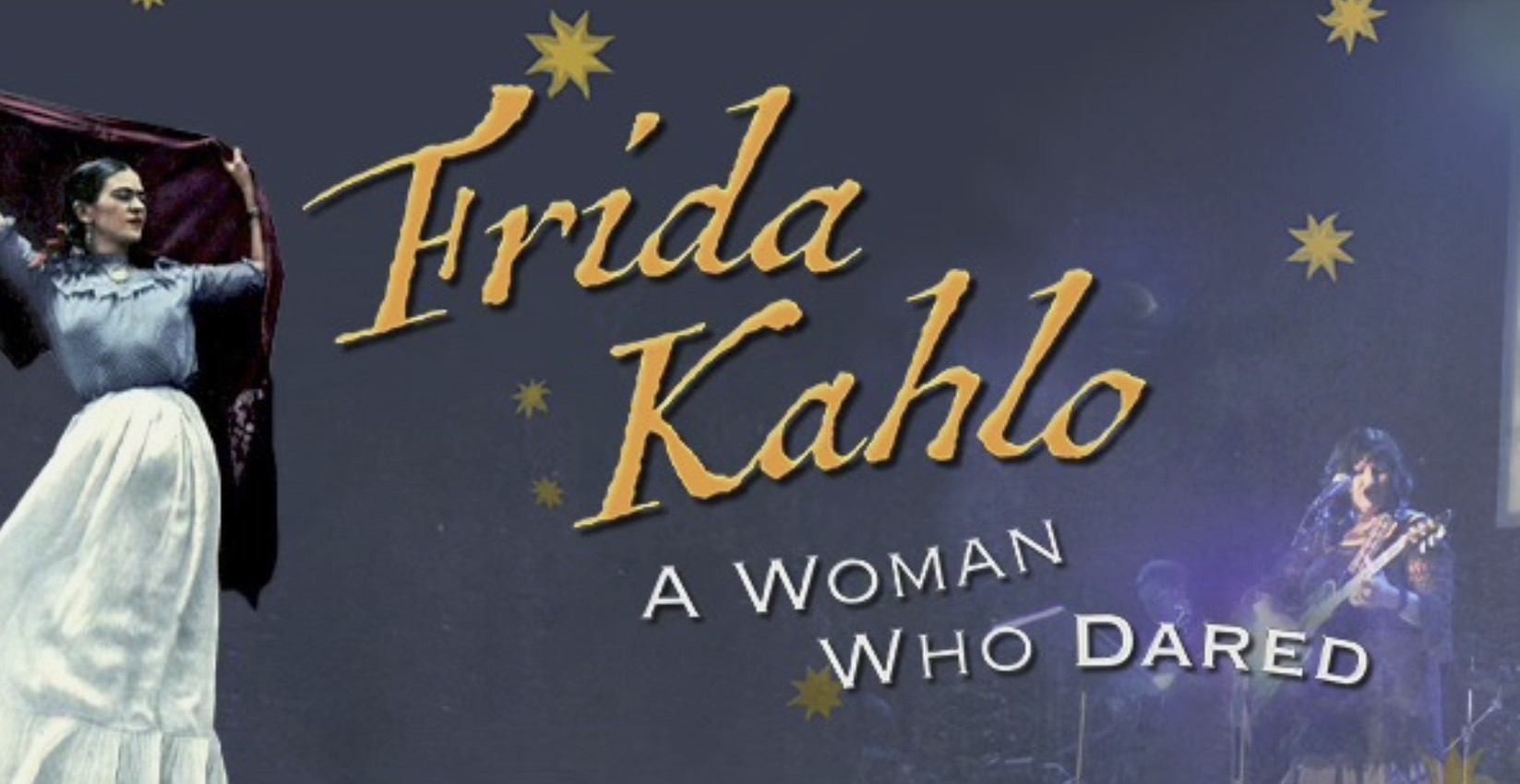 Frida Kahlo - A Woman Who Dared