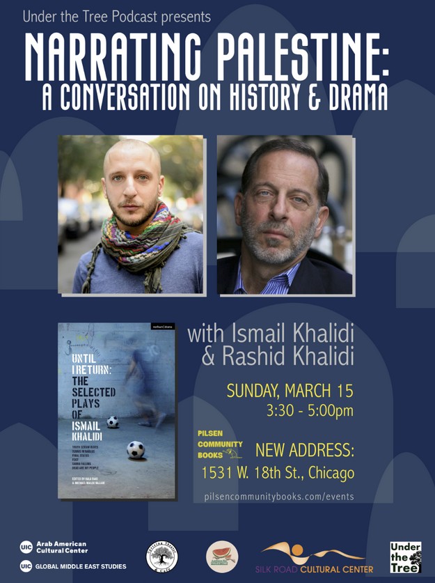 Narrating Palestine: A Conversation on History and Drama with Ismail Khalidi and Rashid Khalidi