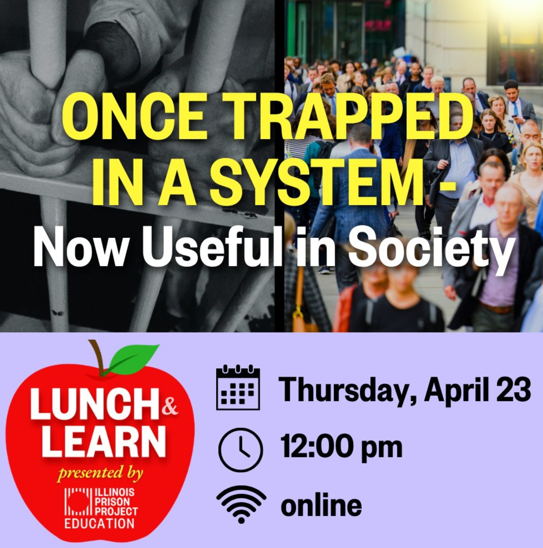 Once Trapped in a System - Now Useful in Society