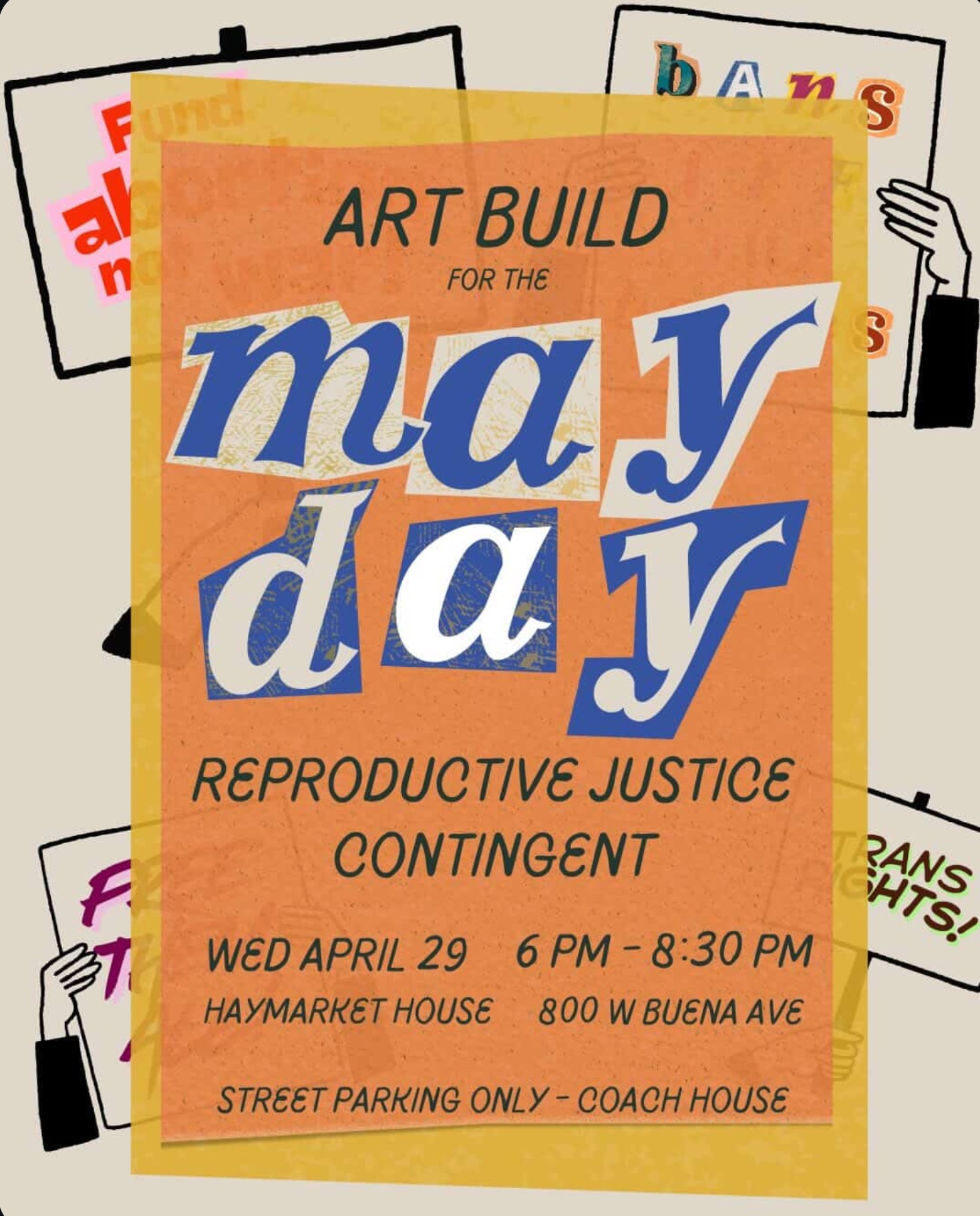 Art Build for the May Day Reproductive Justice Contingent