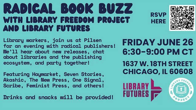Radical Book Buzz with Library Freedom Project and Library Futures