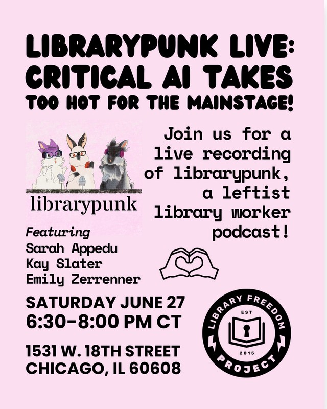librarypunk Live: Critical AI Takes Too Hot For the Mainstage!