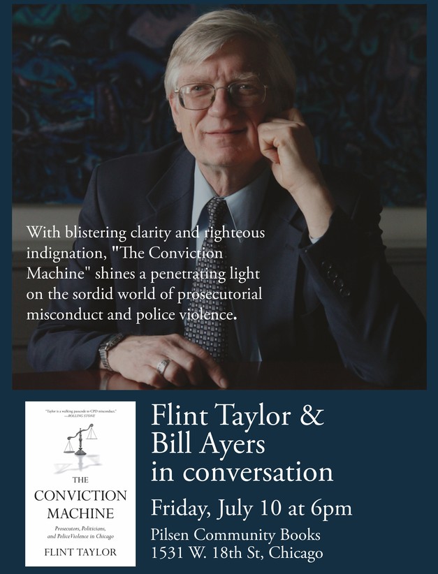 The Conviction Machine with Flint Taylor and Bill Ayers