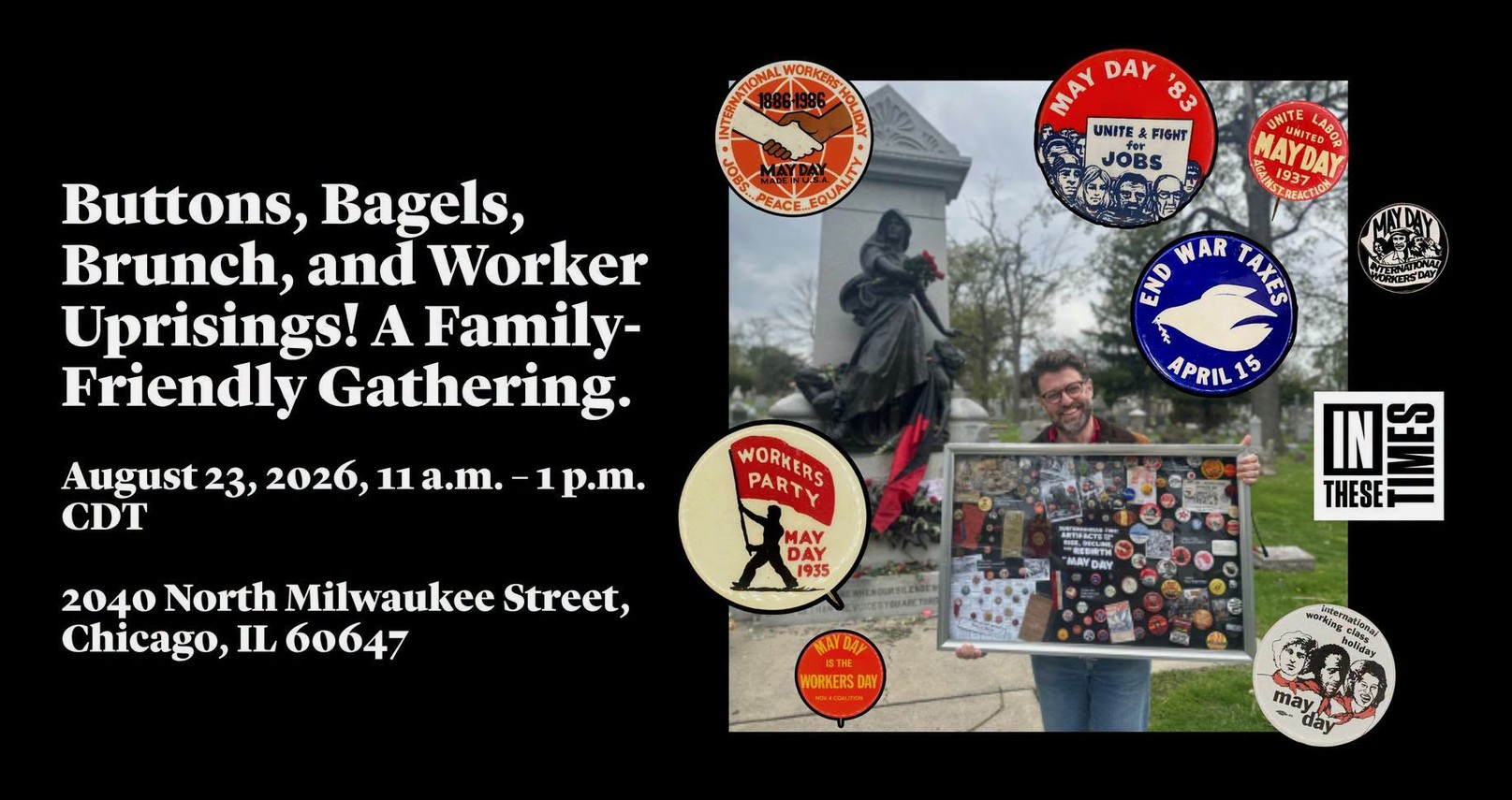 Buttons, Bagels, Brunch & Worker Uprisings!