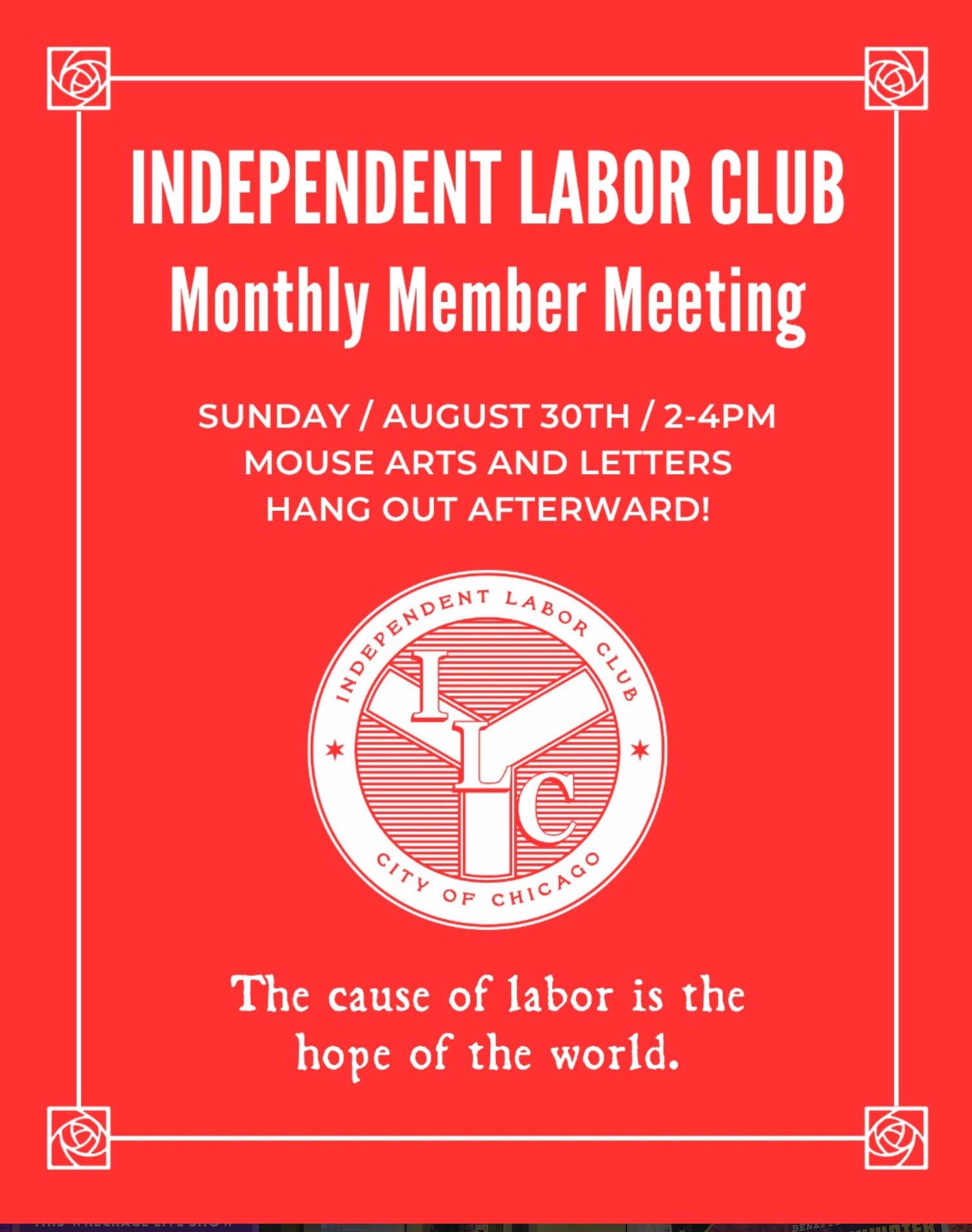 Monthly Indepedent Labor Club Meeting