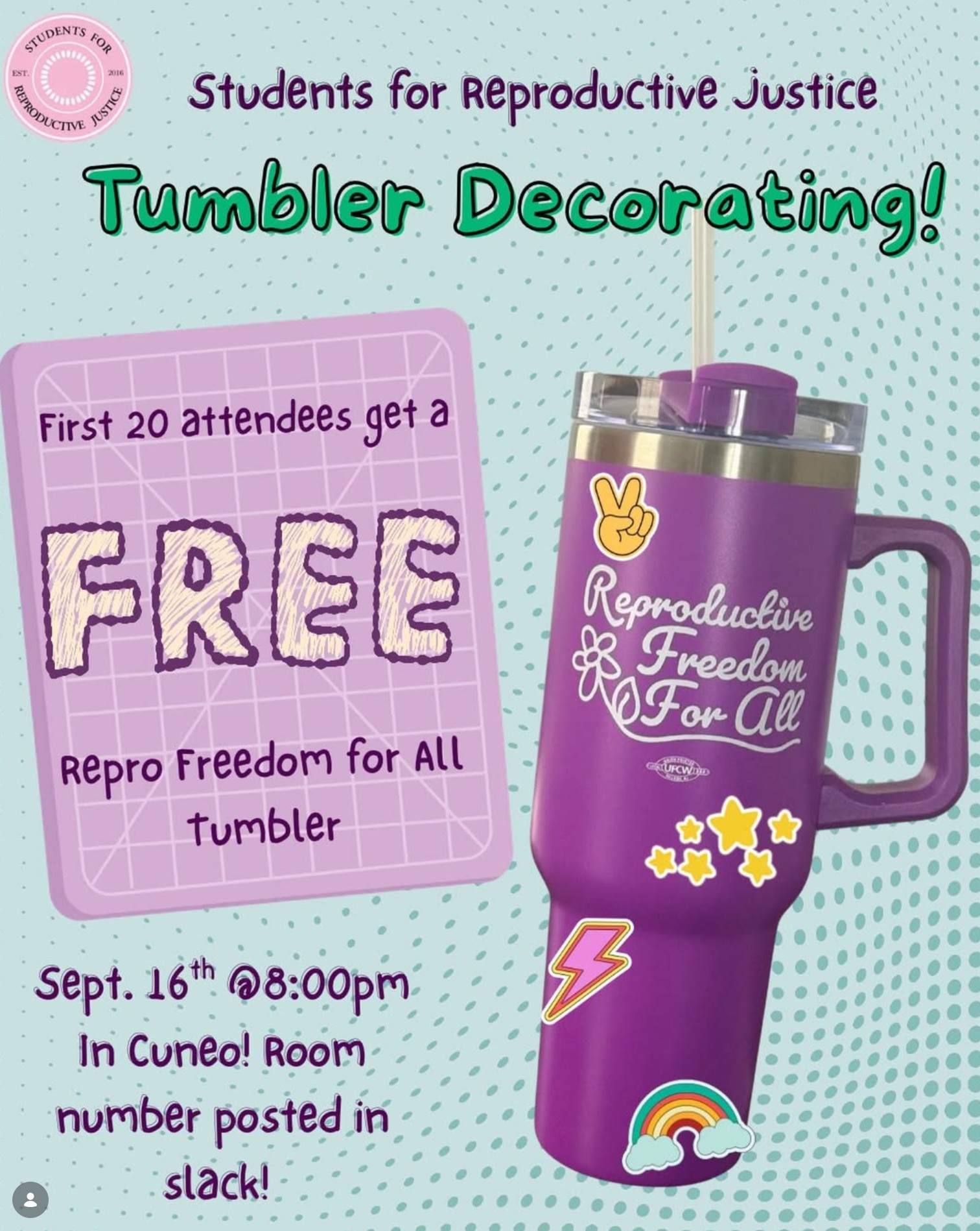 Students For Reproductive Justice Tumbler Decorating!