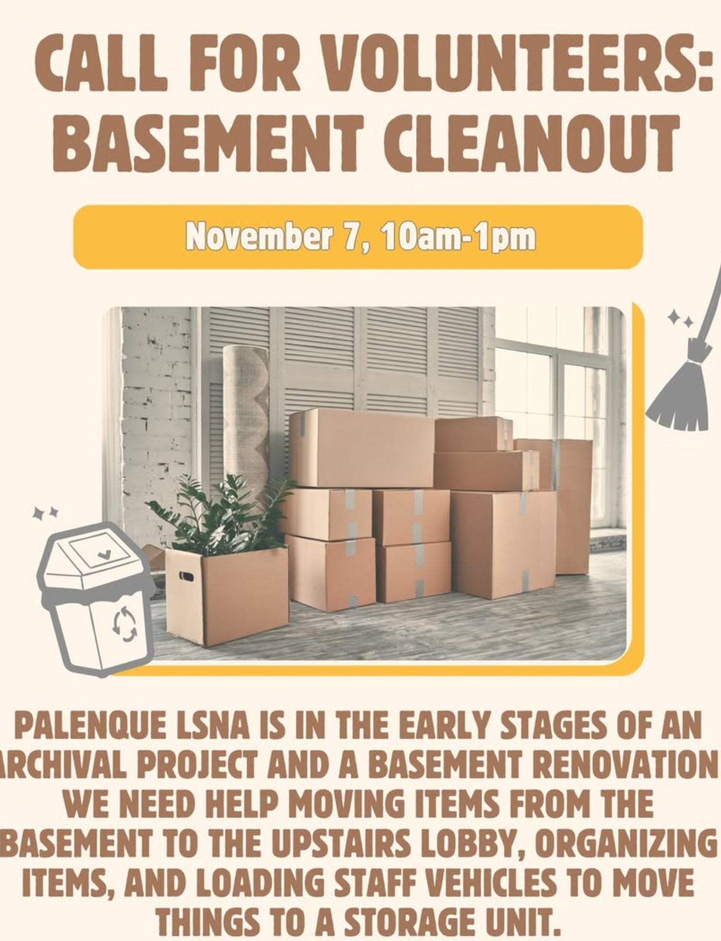 Palenque LSNA Volunteers Needed - Basement Cleanout!