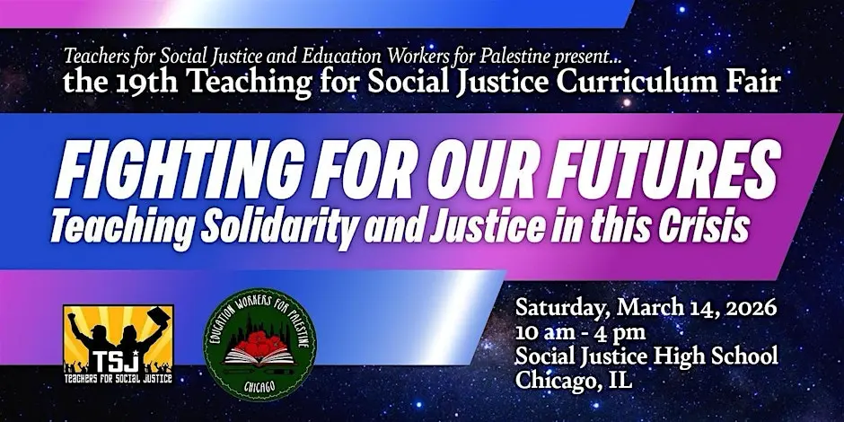 Teachers for Social Justice Curriculum Fair 2026